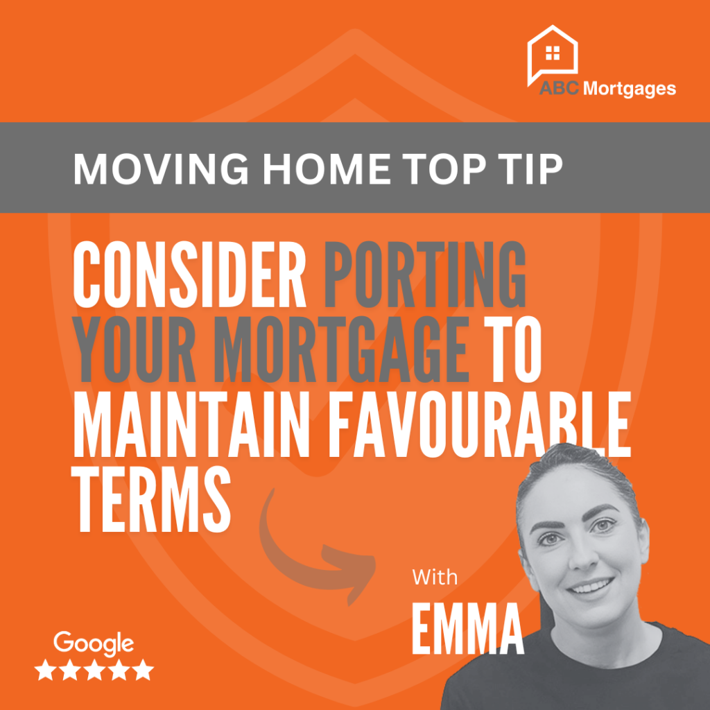 ABC Mortgages - Moving Home Mortgages - Top Tip