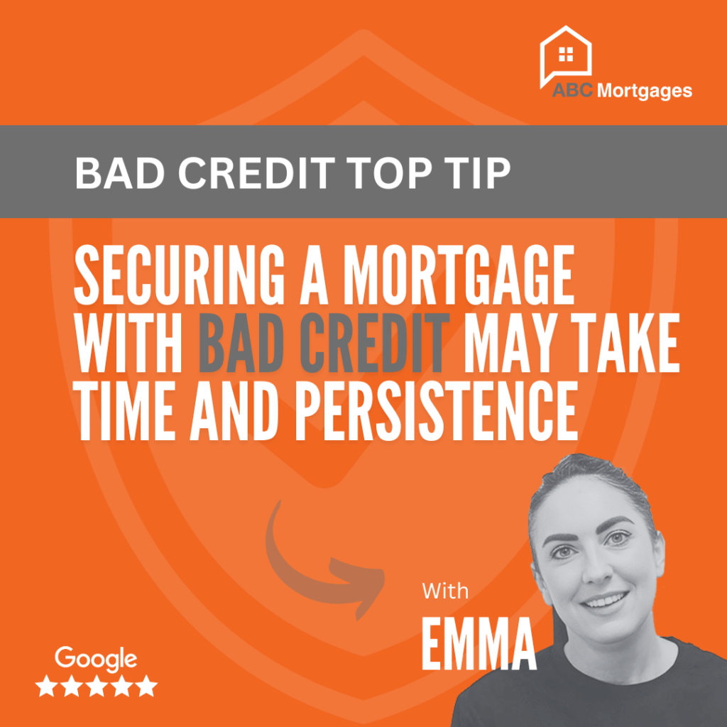 ABC Mortgages - Bad Credit Mortgages - Top Tip