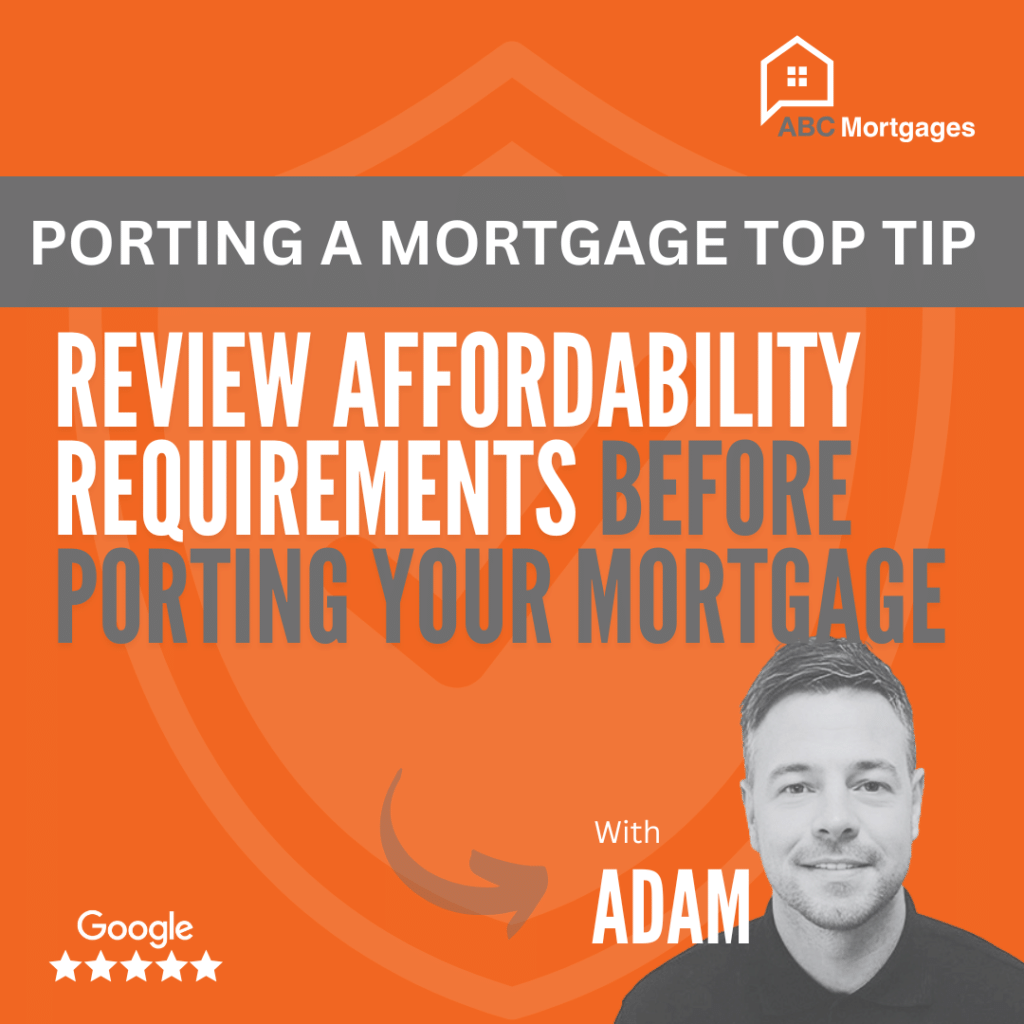 ABC Mortgages -porting a mortgage